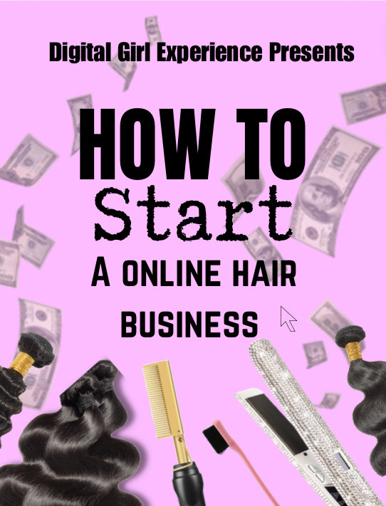 How To Start A Online Hair Business ( Breakdown)